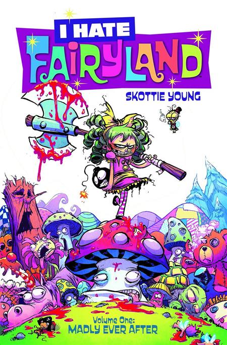 I HATE FAIRYLAND TP VOL 01 MADLY EVER AFTER (MR) I Hate Fairyland IMAGE COMICS