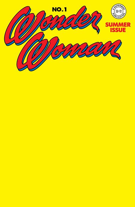 WONDER WOMAN #1 (1942) FACSIMILE EDITION CVR C BLANK CARD STOCK VARIANT 2023 Wonder Woman DC COMICS