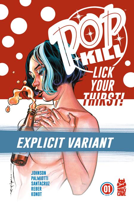 POP KILL #1 (OF 4) CVR D BRIAN STELFREEZE EXPLICIT VARIANT (MR) 2025 MAD CAVE STUDIOS