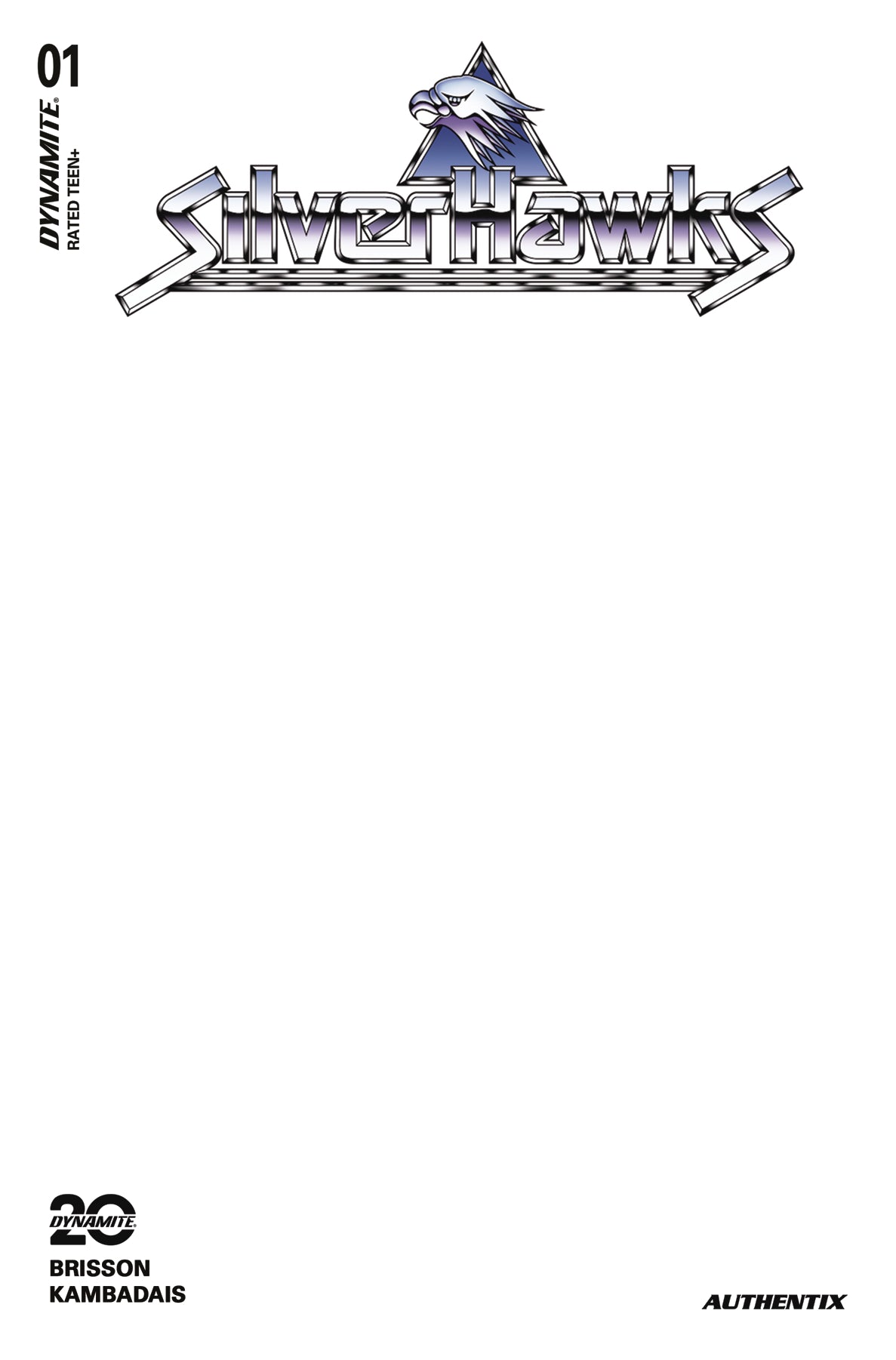 SILVERHAWKS #1 CVR M BLANK AUTHENTIX VARIANT 2025 Silverhawks DYNAMITE