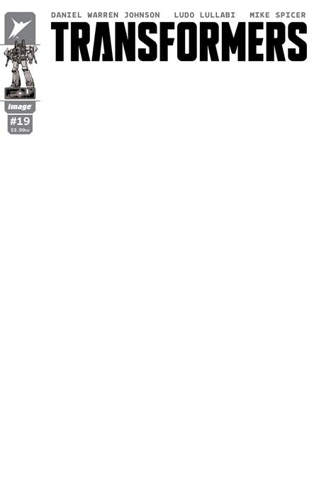 TRANSFORMERS #19 CVR G BLANK SKETCH VARIANT 2025 Transformers IMAGE COMICS