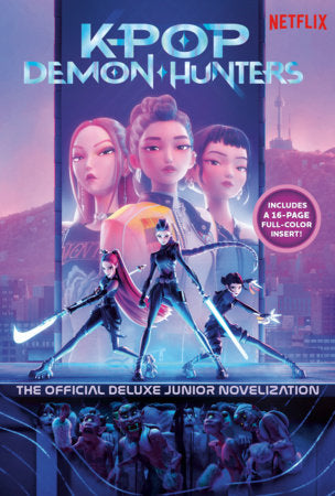 KPop Demon Hunters: The Official Deluxe Junior Novelization RANDOM HOUSE