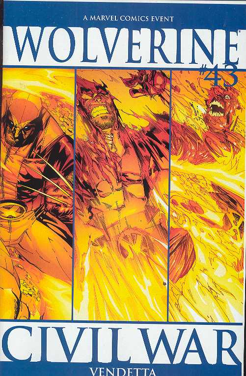 WOLVERINE #43 2ND PRINT CW (PP #726) 2006 Wolverine MARVEL COMICS