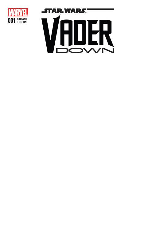 STAR WARS VADER DOWN #1 BLANK VARIANT 2015 Star Wars MARVEL COMICS