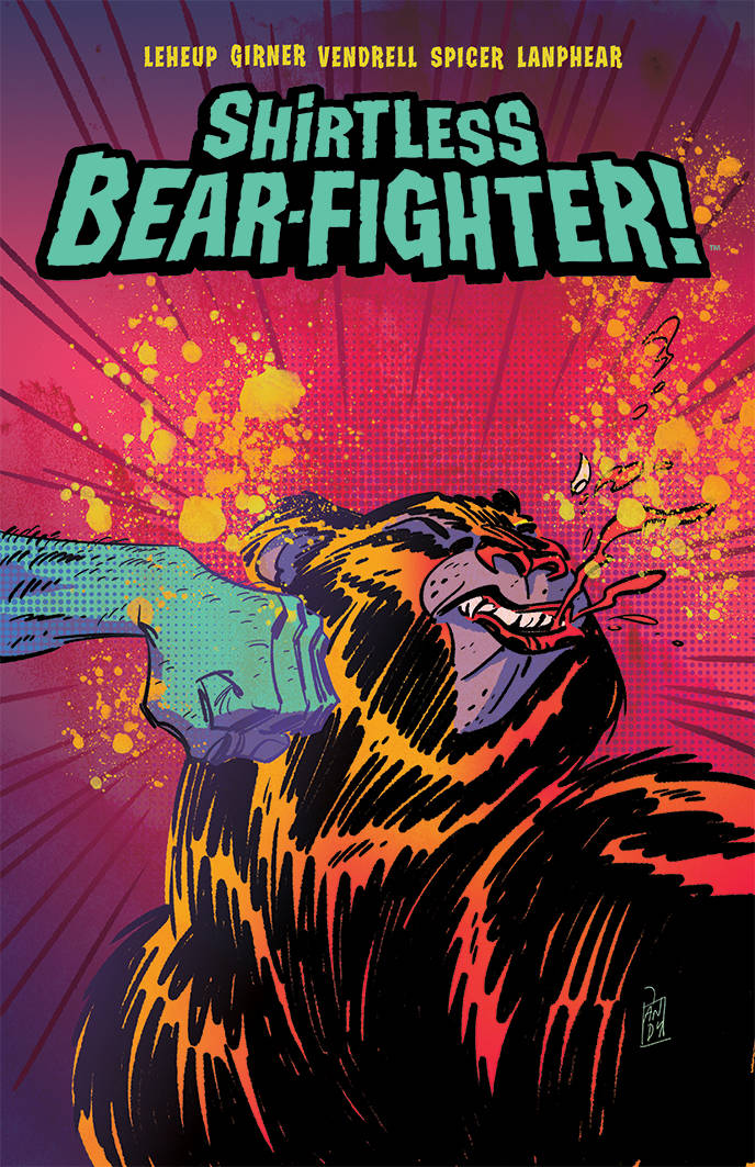SHIRTLESS BEAR-FIGHTER #1 (OF 5) 2ND PRINT VARIANT 2017 Shirtless Bear-Fighter IMAGE COMICS