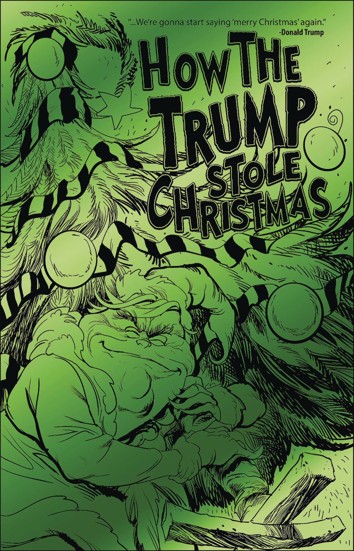 HOW THE TRUMP STOLE CHRISTMAS (ONE SHOT) GREEN FOIL EDITION 2018 ANTARCTIC PRESS