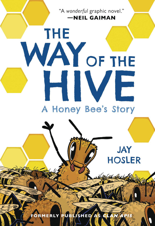 WAY OF THE HIVE HONEY BEES STORY GN