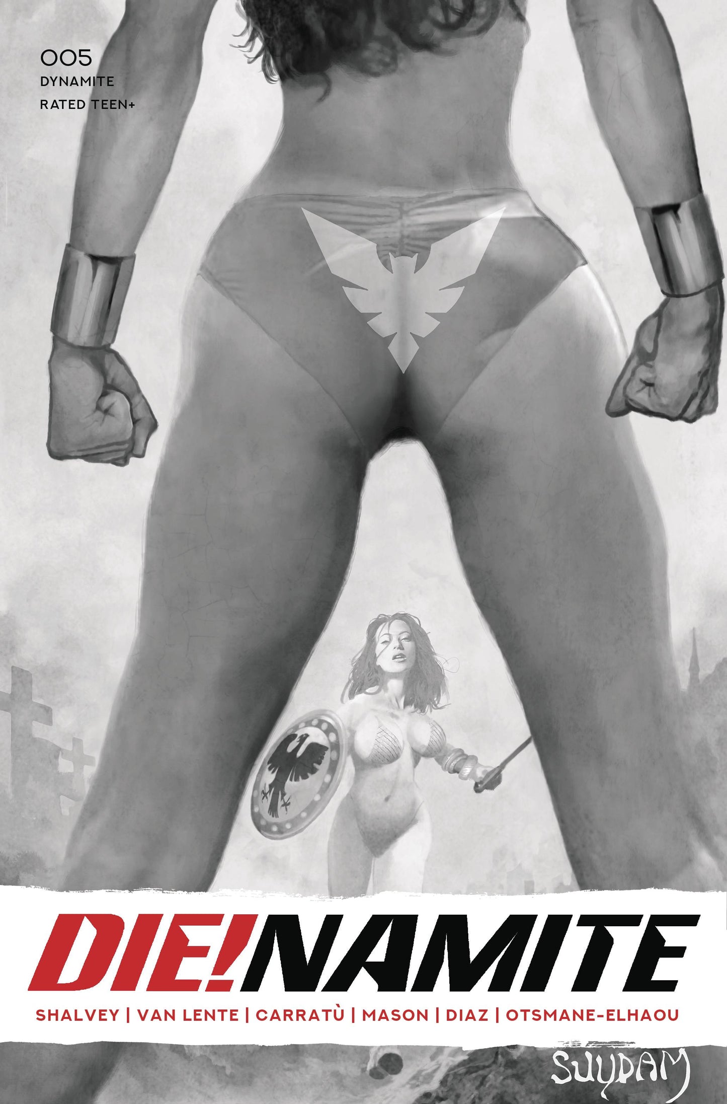 DIE!NAMITE #5 SUYDAM 1:35 B&W VARIANT Die!namite DYNAMITE