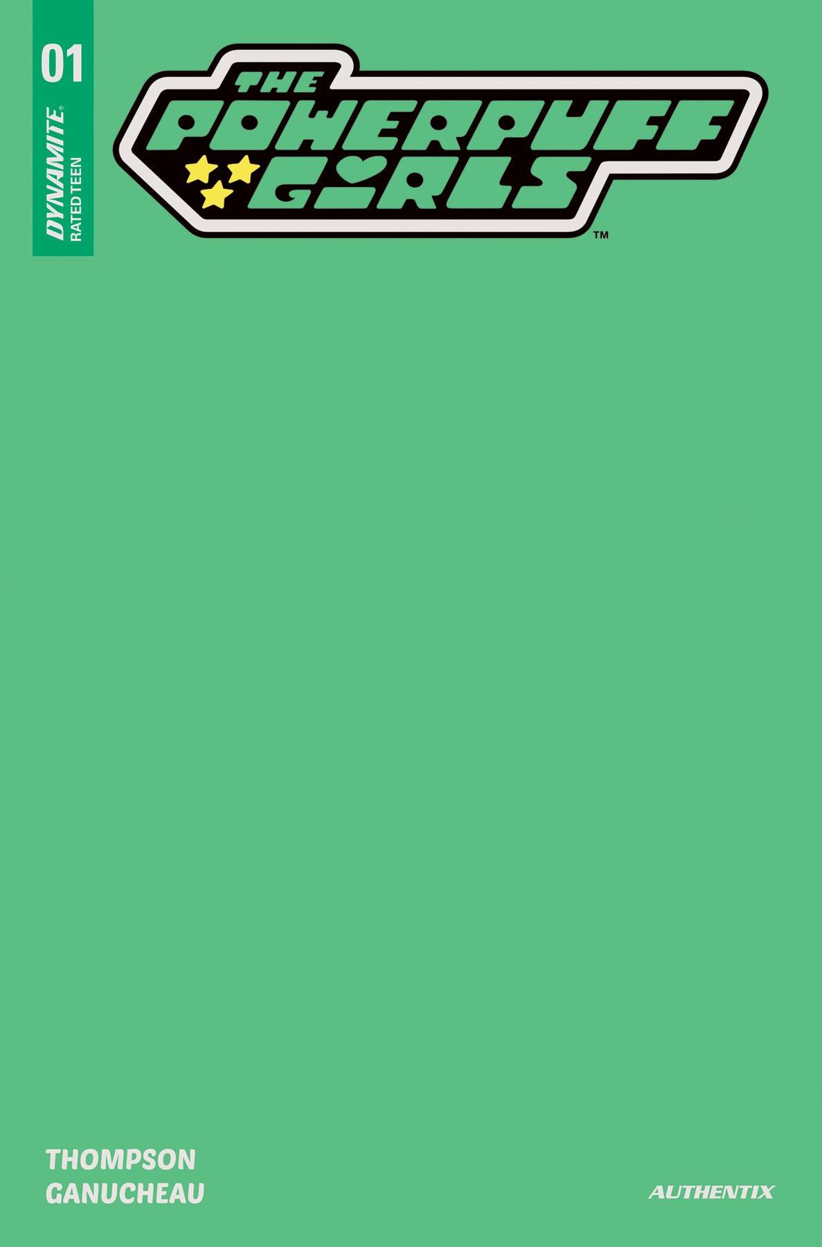 POWERPUFF GIRLS #1 GREEN BLANK AUTHENTIX VARIANT 2024 (Copy) Powerpuff Girls DYNAMITE