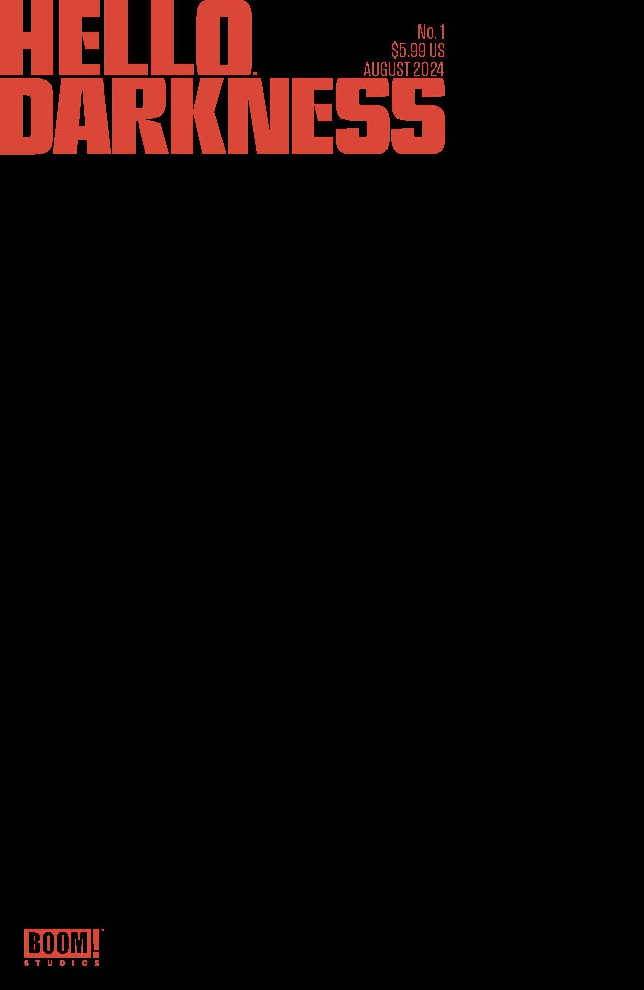 HELLO DARKNESS #1 3RD PRINT CVR B BLACK BLANK SKETCH VARIANT (MR) 2024 Hello Darkness BOOM! STUDIOS