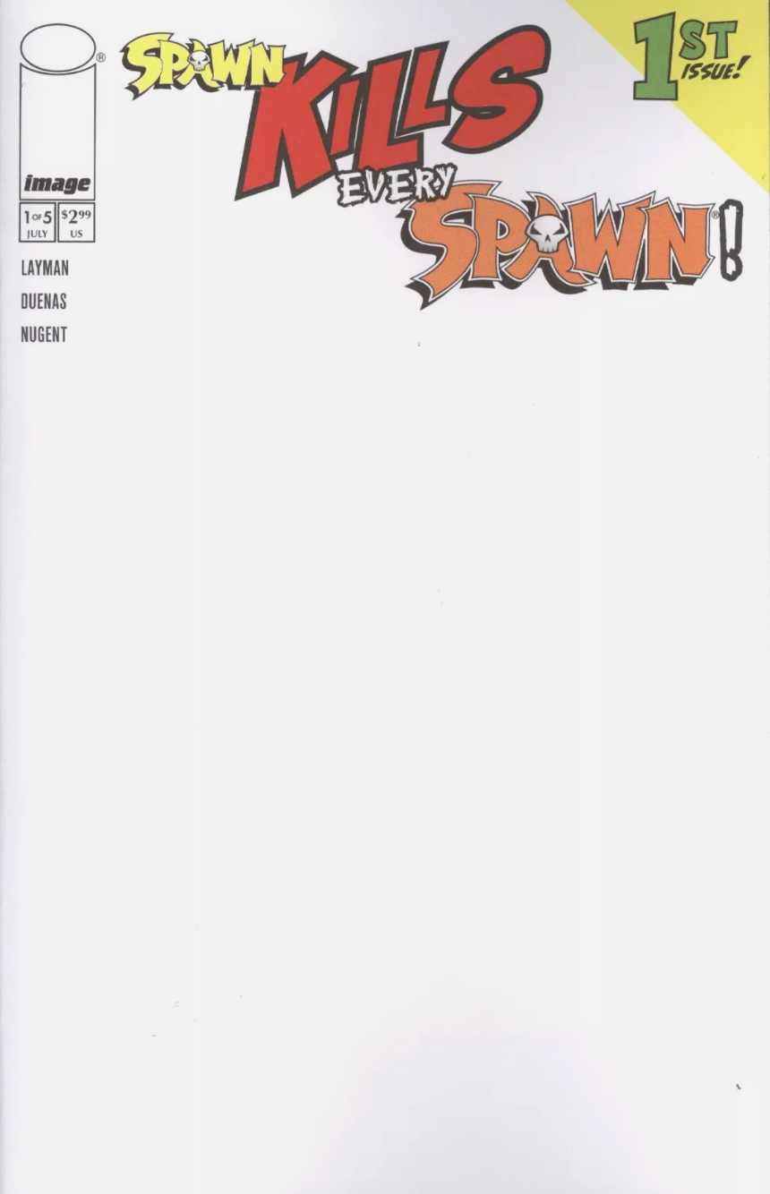 SPAWN KILLS EVERY SPAWN #1 (OF 5) COVER C BLANK VARIANT 2024 Spawn IMAGE