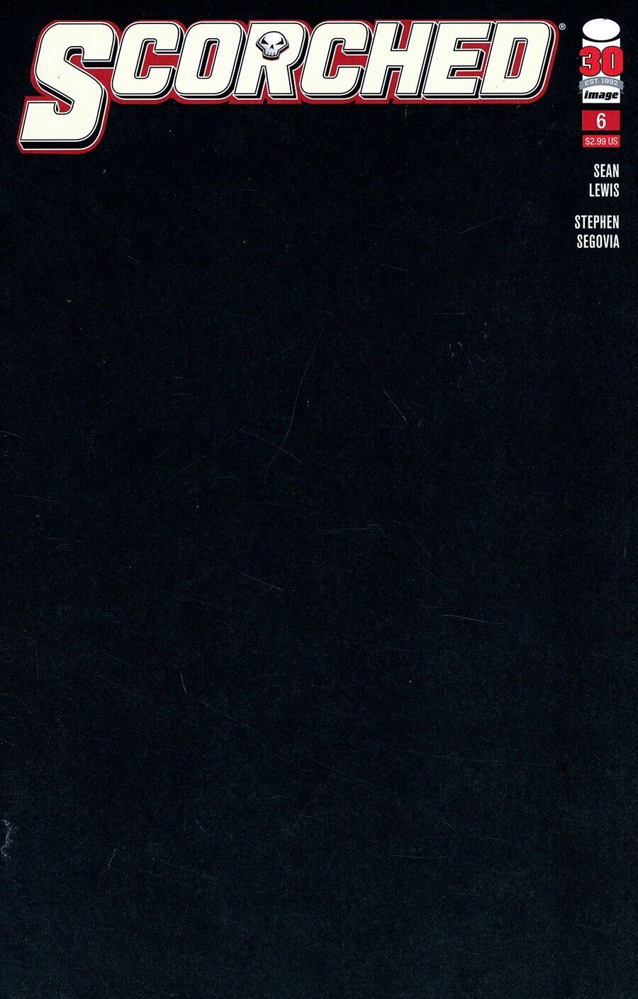 SCORCHED #6 CVR B BLANK SKETCH VARIANT SPAWN 2022 Spawn IMAGE COMICS