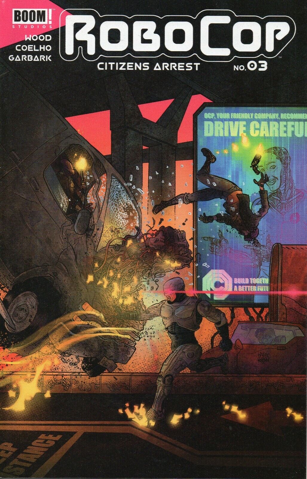 ROBOCOP CITIZENS ARREST #3 SUBSCRIPTION RUBIN VARIANT 2018 Robocop BOOM! STUDIOS