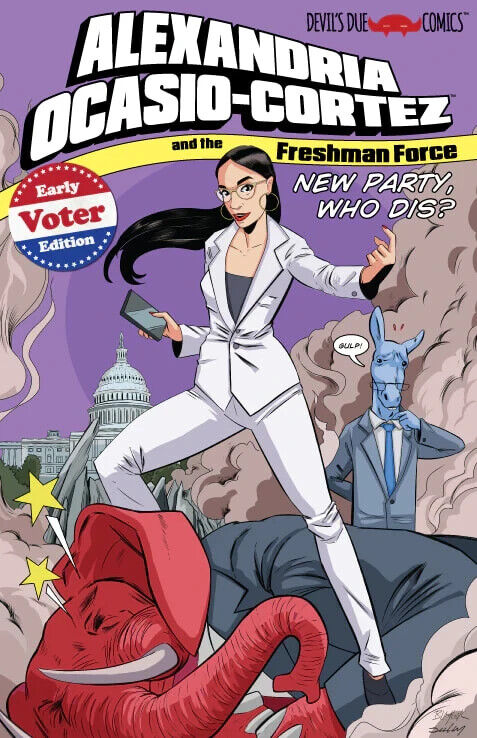 ALEXANDRIA OCASIO CORTEZ & FRESHMAN FORCE WHO DIS ONE SHOT EARLY VOTER EDITION PREVIEW ASHCAN 2019 AOC DYNAMIC FORCES