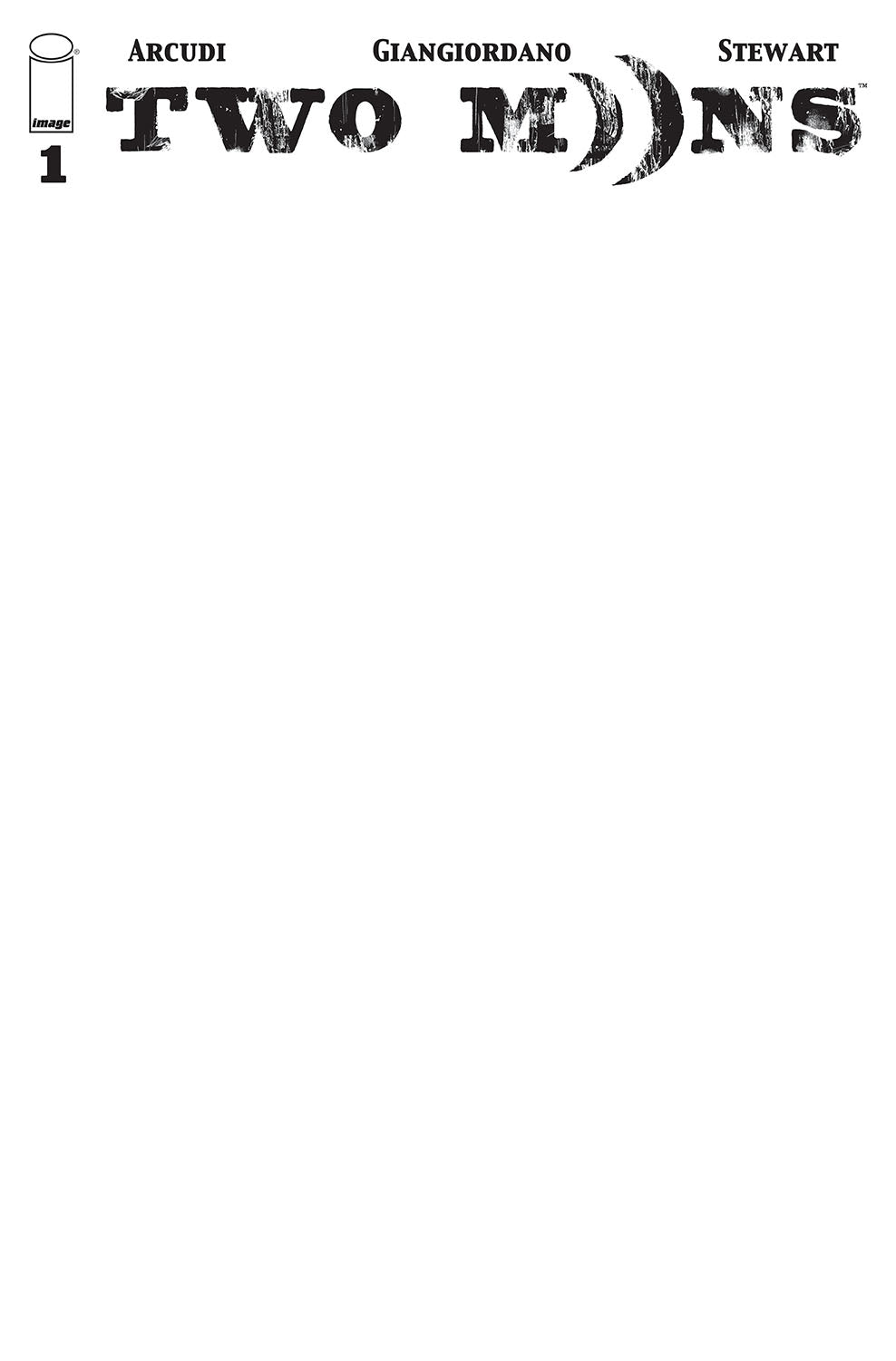 TWO MOONS #1 CVR C BLANK CVR (MR) 2021 comic book IMAGE COMICS