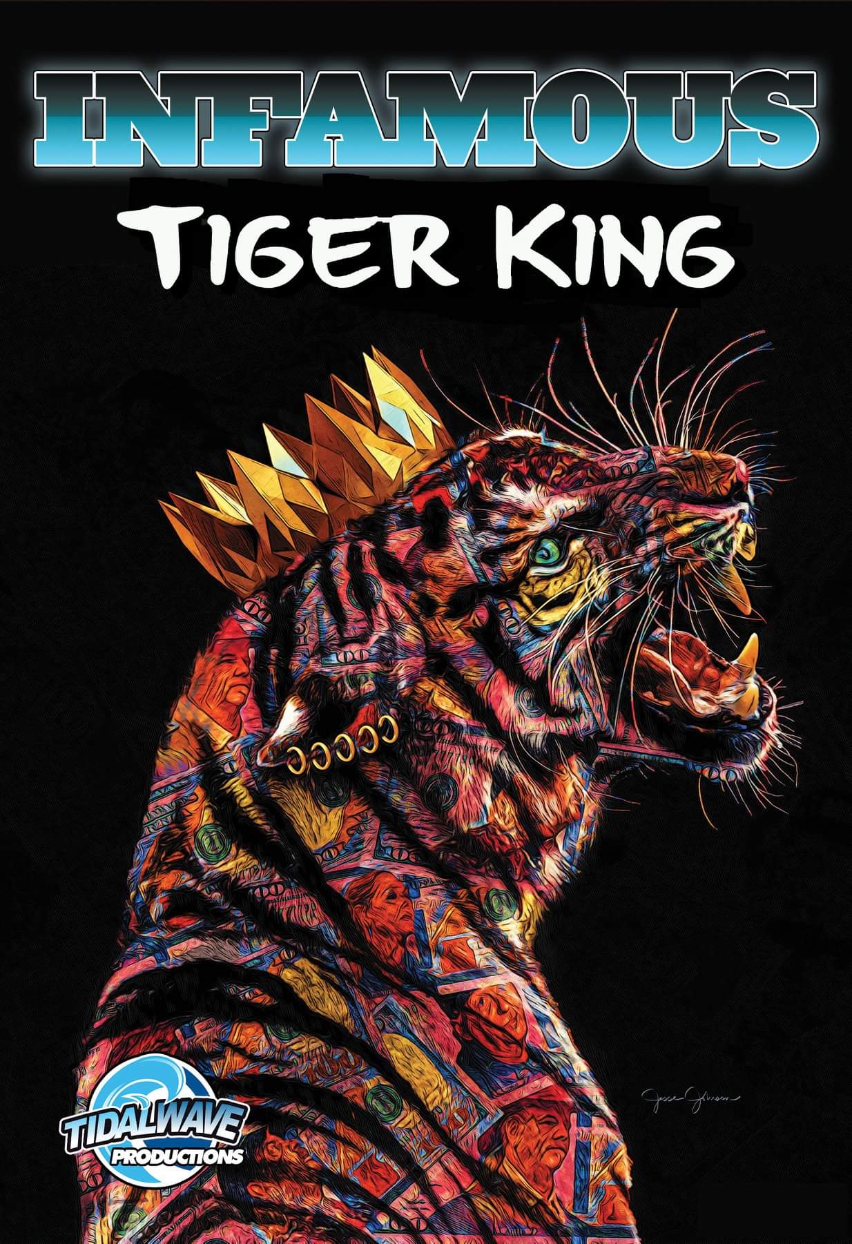 Infamous: Tiger King Cover B VARIANT 2020 comic book TIDALWAVE PRODUCTIONS