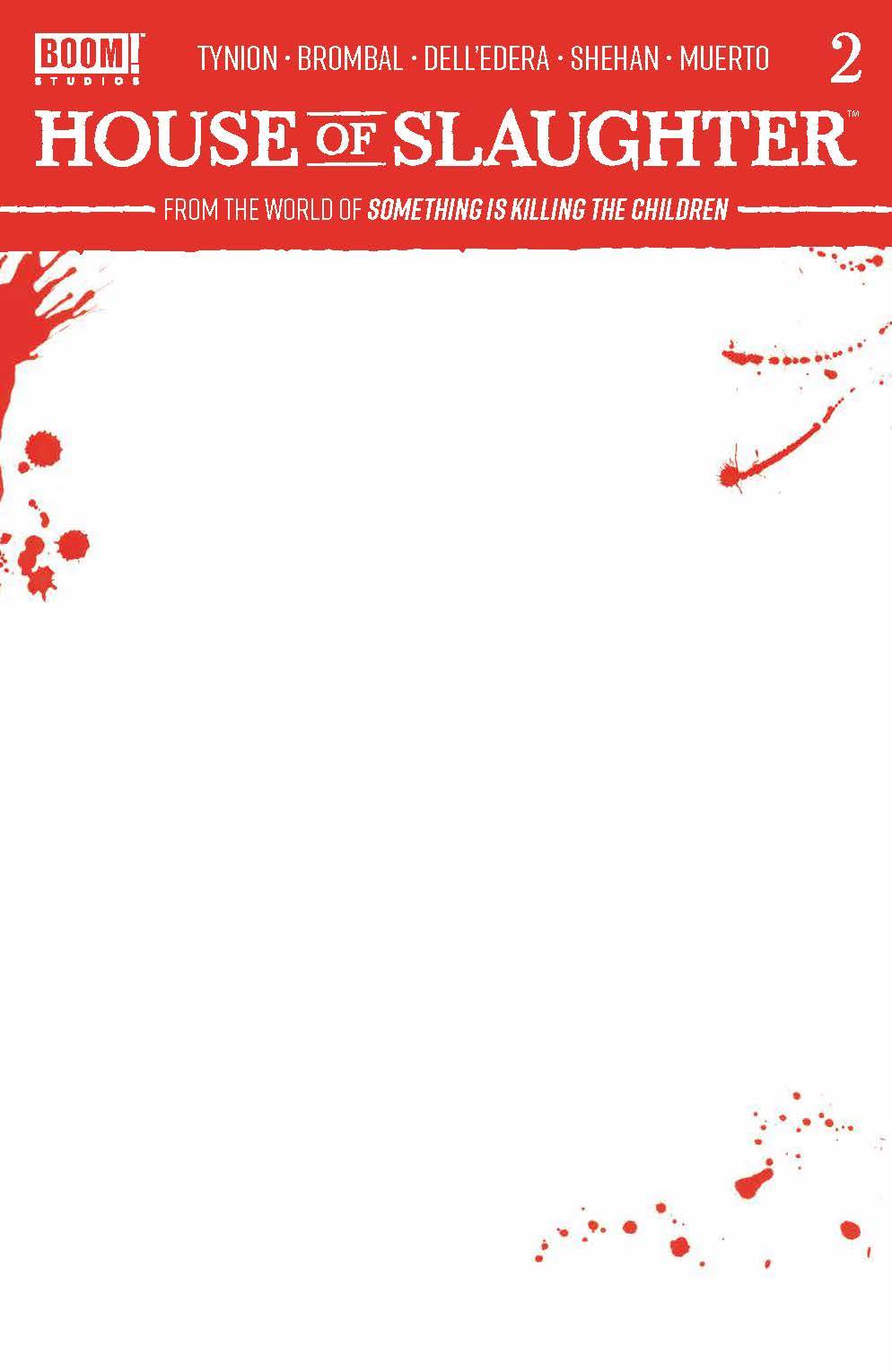 HOUSE OF SLAUGHTER #2 CVR C BLANK SKETCH VARIANT 2021 House of Slaughter BOOM! STUDIOS