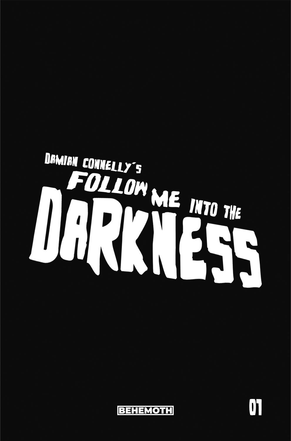 FOLLOW ME INTO THE DARKNESS #1 (OF 4) CVR G CONNELLY LIMITED 2022 comic book BEHEMOTH COMICS