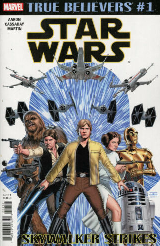 TRUE BELIEVERS STAR WARS #1 STAR WARS DAY (REPRINT STAR WARS #1 2015) Star Wars MARVEL COMICS
