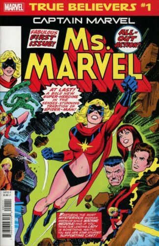 TRUE BELIEVERS CAPTAIN MARVEL MS MARVEL #1 (REPRINT MS MARVEL #1 1977) MARVEL COMICS