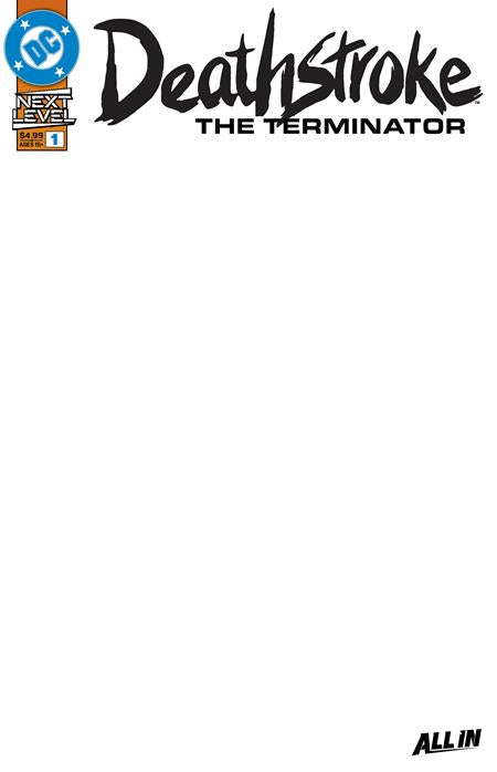 03/18/2026 DEATHSTROKE THE TERMINATOR #1 CVR F BLANK CARD STOCK VARIANT DC COMICS