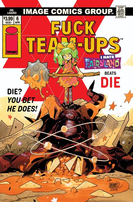 04/08/2026 DIE LOADED #6 I HATE FAIRYLAND TEAM-UP NSFW VARIANT IMAGE COMICS