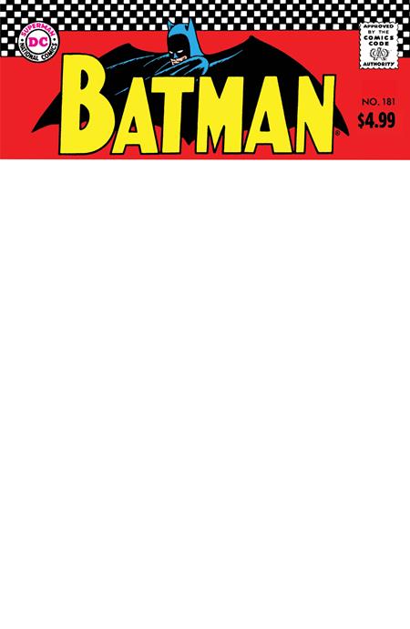 BATMAN #181 FACSIMILE EDITION CVR C BLANK VARIANT 2023 Batman DC COMICS   