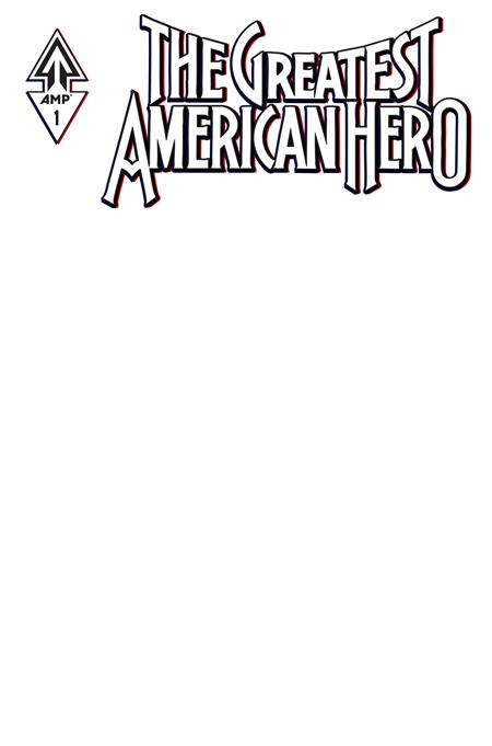 07/29/2026 GREATEST AMERICAN HERO #1 (OF 5) CVR E BLANK SKETCH VARIANT