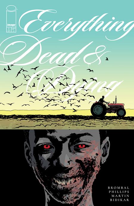 EVERYTHING DEAD & DYING #1 (OF 5) 1:25 SEAN PHILLIPS TRACTOR VARIANt 2025 IMAGE COMICS