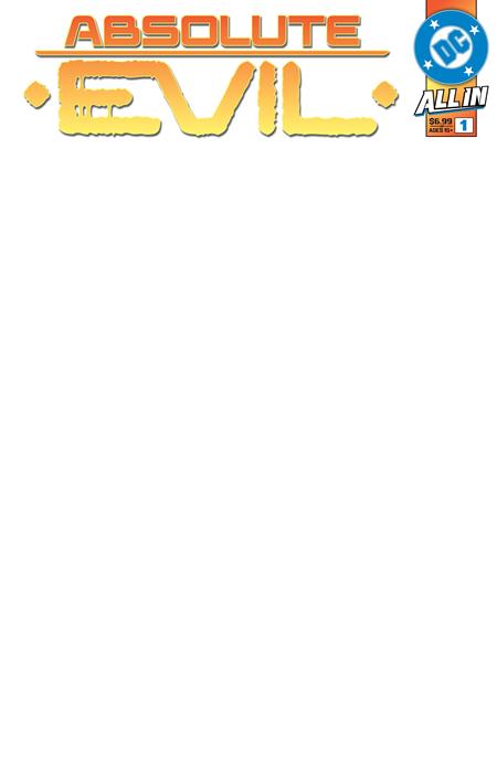 ABSOLUTE EVIL #1 (ONE SHOT) CVR G BLANK CARD STOCK VARIANT 2025 DC COMICS