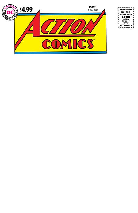 ACTION COMICS #252 FACSIMILE EDITION CVR C BLANK VARIANT (1ST APP SUPERGIRL) 2025 DC COMICS