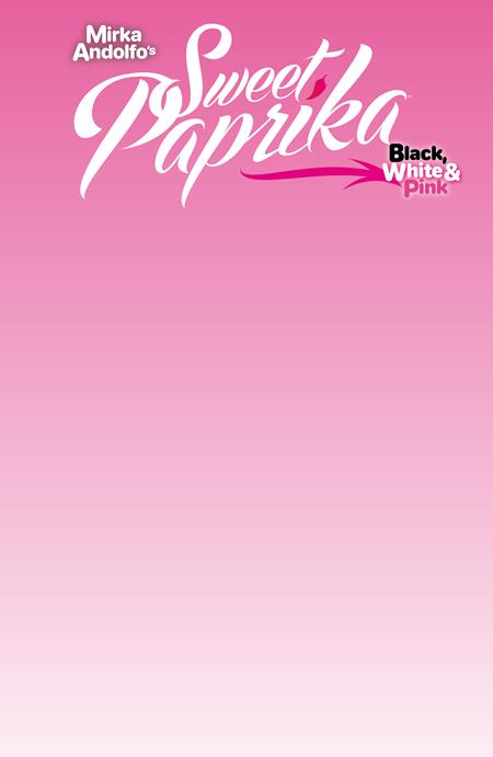 10/21/2026 MIRKA ANDOLFOS SWEET PAPRIKA BLACK WHITE & PINK HALLOWEEN SPECIAL #1 (OF 2) CVR G BLANK SKETCH VAR ( IMAGE COMICS