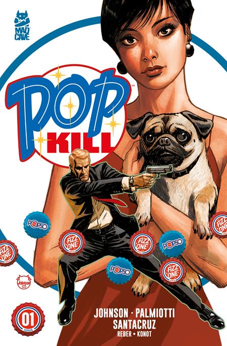 02/26/2025 POP KILL #1 (OF 4) CVR A DAVE JOHNSON (MR) MAD CAVE STUDIOS