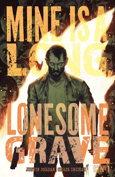 02/12/2025 MINE IS A LONG LONESOME GRAVE #1 CVR A SHEHAN ONI PRESS INC.