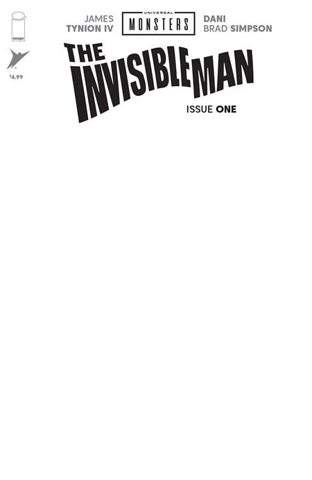UNIVERSAL MONSTERS THE INVISIBLE MAN #1 (OF 4) CVR H BLANK SKETCH VARIANT 2025 IMAGE COMICS
