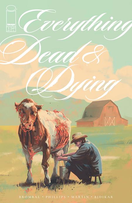 EVERYTHING DEAD & DYING #1 (OF 5) CVR A JACOB PHILLIPS (MR) 2025 IMAGE COMICS