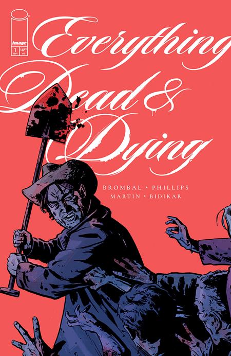 EVERYTHING DEAD & DYING #1 (OF 5) CVR B JACOB PHILLIPS SHOVEL VARIANT (MR) 2025 IMAGE COMICS