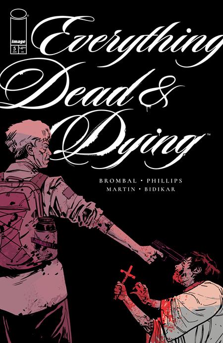 01/21/2026 EVERYTHING DEAD & DYING #5 (OF 5) CVR B JACOB PHILLIPS GUN VAR (MR) IMAGE COMICS