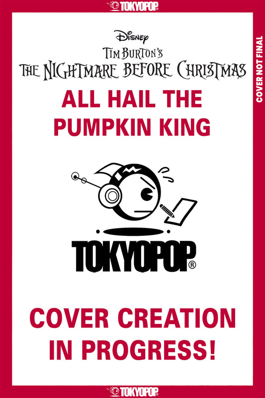 09/09/2026 Disney Tim Burton's The Nightmare Before Christmas: All Hail the Pumpkin King, Issue #3 TOKYOPOP