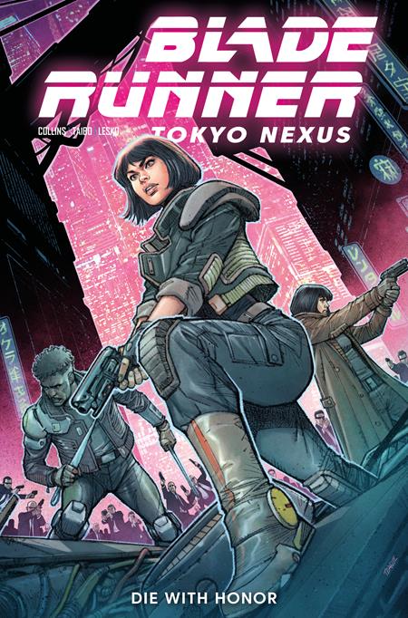 11/04/2026 BLADE RUNNER TOKYO NEXUS DIE WITH HONOR #1 (OF 4) CVR A DYLAN TEAGUE TITAN COMICS