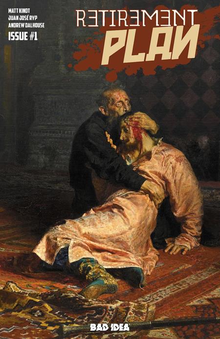 11/04/2026 RETIREMENT PLAN #1 (ONE SHOT) CVR C ILYA REPIN OLD MASTERS VAR BAD IDEA