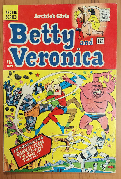 ARCHIES GIRLS BETTY & VERONICA #118 (ORIGIN & 1ST APP SUPER TEEN) 1965 Betty & Veronica ARCHIE COMICS