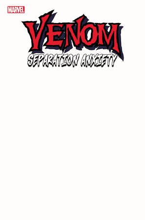 VENOM SEPARATION ANXIETY #1 BLANK CVR VARIANT 2024 Venom MARVEL COMICS   