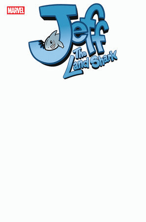 JEFF THE LAND SHARK #1 BLANK CVR VARIANT 2025 Its Jeff MARVEL PRH