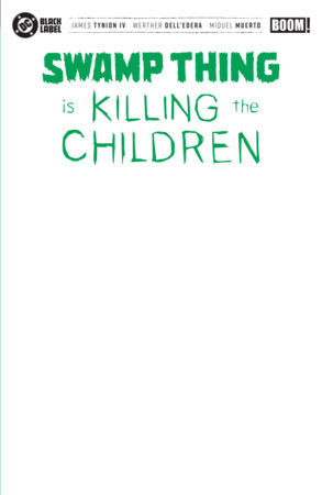 12/02/2026 Swamp Thing is Killing the Children #1 G Blank Sketch Variant BOOM ENTERTAINMENT
