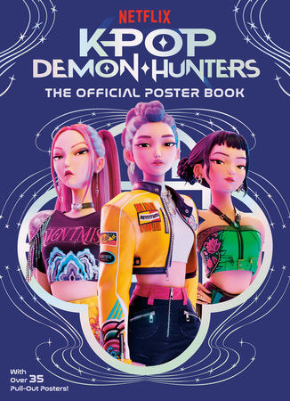 KPop Demon Hunters: The Official Poster Book RANDOM HOUSE