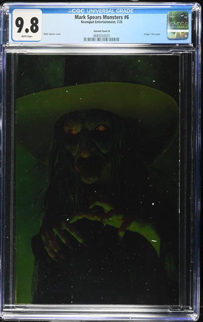 9.8 CGC MARK SPEARS MONSTERS #6 1:50 VIRGIN FOIL VARIANT [4685050025] Universal Monsters KEENSPOT ENTERTAINMENT