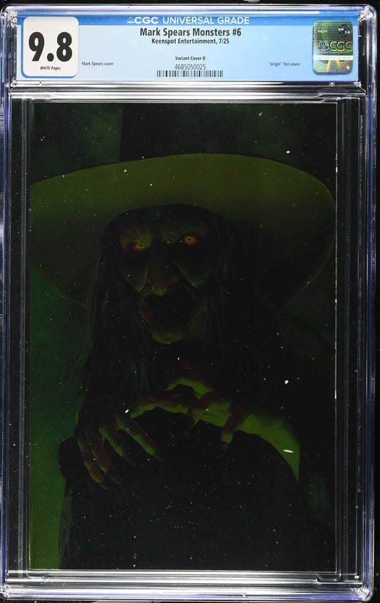9.8 CGC MARK SPEARS MONSTERS #6 1:50 VIRGIN FOIL VARIANT [4685050025] Universal Monsters KEENSPOT ENTERTAINMENT