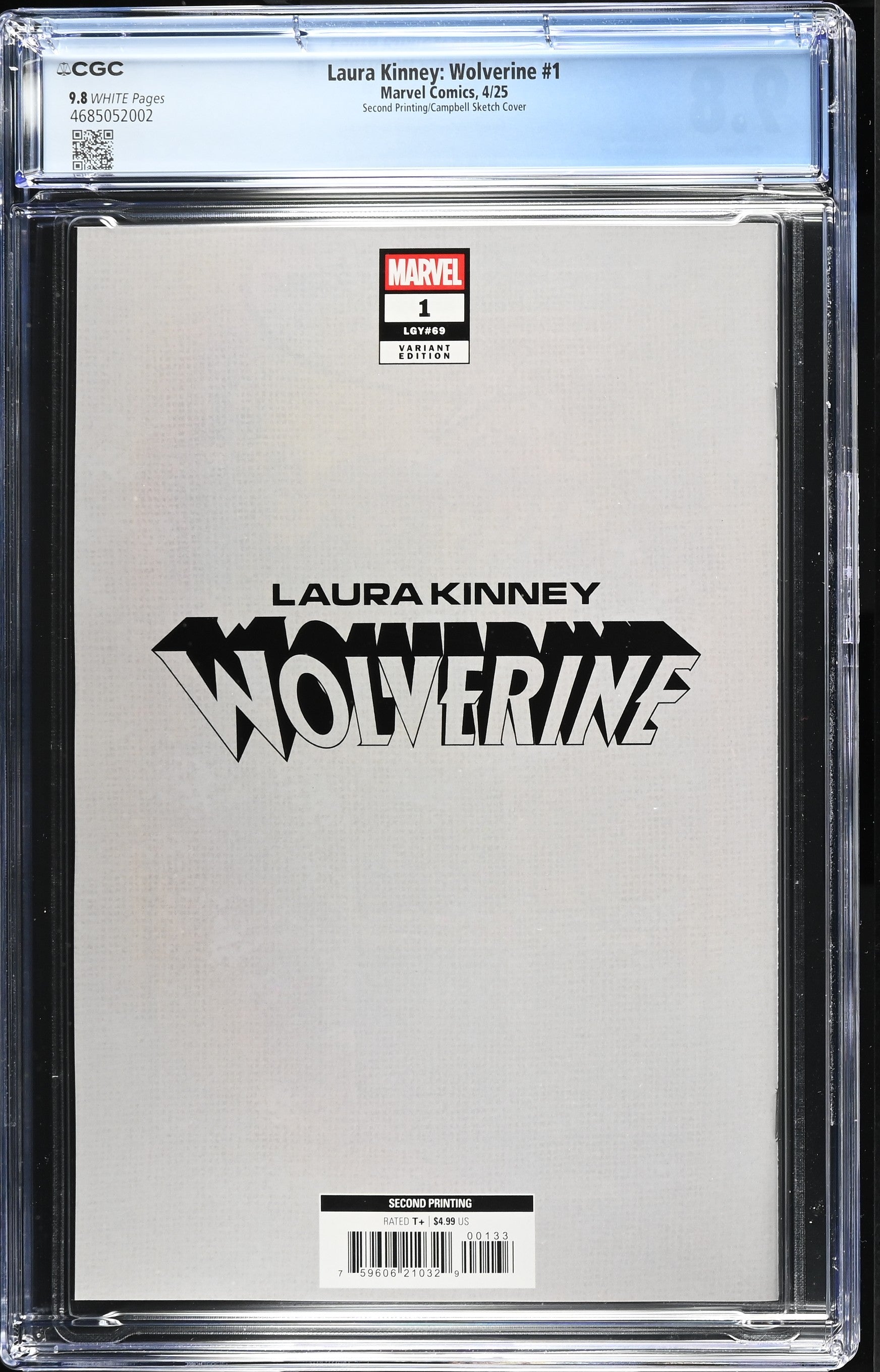 9.8 CGC LAURA KINNEY WOLVERINE #1 2ND PRINT 1:25 B&W J SCOTT CAMPBELL VARIANT [4685052002] X-Men MARVEL COMICS
