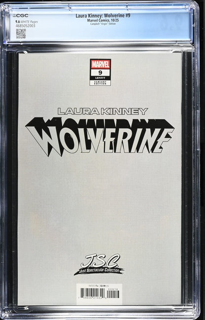 9.6 CGC LAURA KINNEY WOLVERINE #9 1:100 VIRGIN J SCOTT CAMPBELL VARIANT [4685052003] X-Men MARVEL COMICS